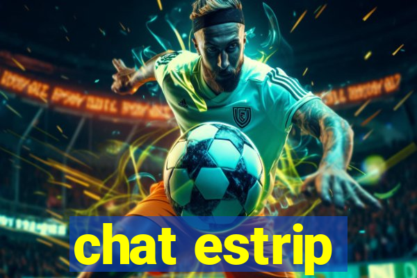 chat estrip